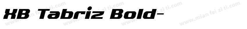 XB Tabriz Bold字体转换 XB Tabriz Bold字体转换